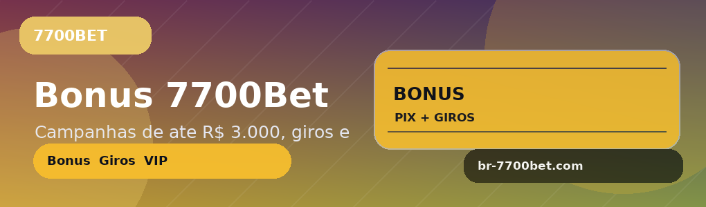 7700Bet — Pacote 7700
